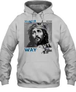 Jesus master king of the kings way life  Unisex Hoodie