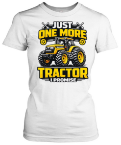 Just one more tractor I promise humor Tee Classic Women's T-shirt