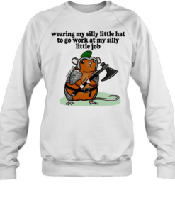 Knight Hamster wearing my silly little hat to go work at my silly little job Unisex Sweatshirt