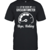 Let Me Check My Giveashitometer T- Classic Men's T-shirt
