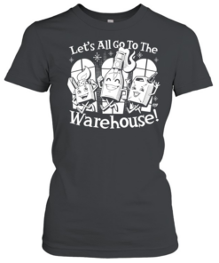 Let’s all go to the warehouse vintage cartoon  Classic Women's T-shirt