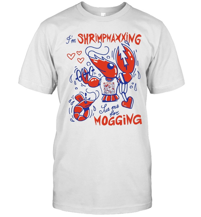 Lobster I’m shrimpmaxxing sue me for mogging Classic Men's T-shirt