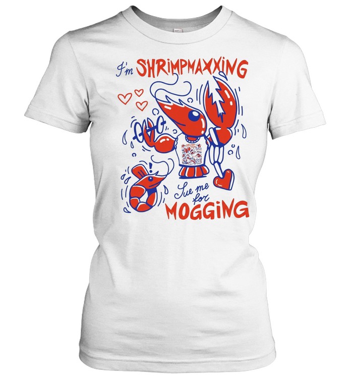 Lobster I’m shrimpmaxxing sue me for mogging Classic Women's T-shirt