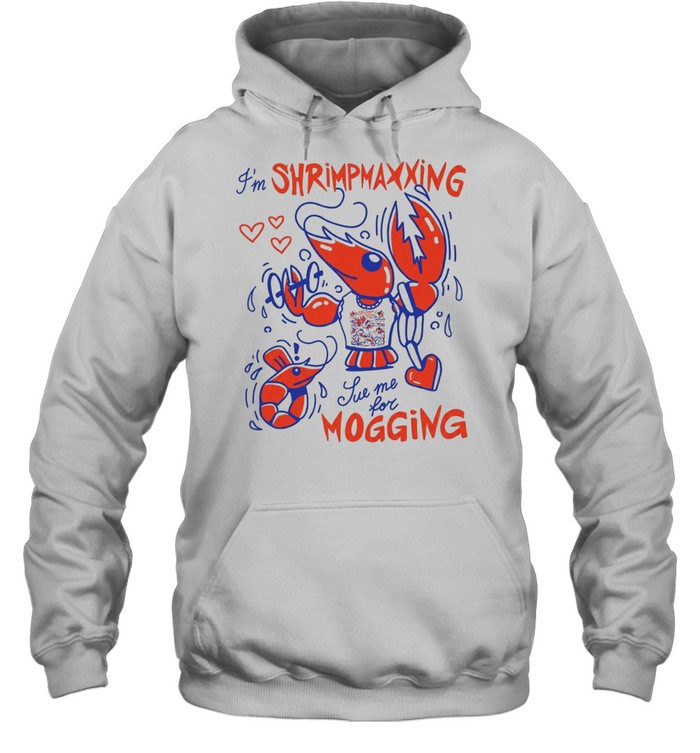 Lobster I’m shrimpmaxxing sue me for mogging Unisex Hoodie