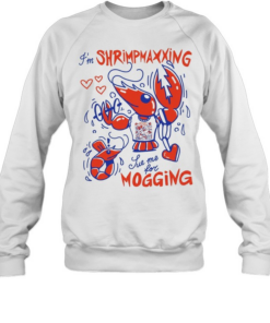 Lobster I’m shrimpmaxxing sue me for mogging Unisex Sweatshirt
