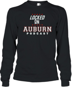 Locked on Auburn podcas  Long Sleeved T-shirt