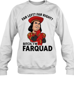 Lord Farquaad Shrek meme far left far right bitch I’m farquad Unisex Sweatshirt