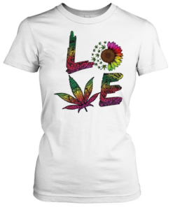 Love Sunflower And Weed Cannabis Marijuana  Classic Women's T-shirt