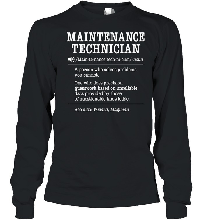 Maintenance Technician Long Sleeved T-shirt