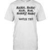 Mama Mama mum mum mummy mama watch this Classic Men's T-shirt