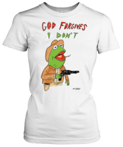 Matt Gray God Forgives I Don’t  Classic Women's T-shirt