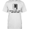 Matthew Mark Luke and Porta John Classic Men's T-shirt