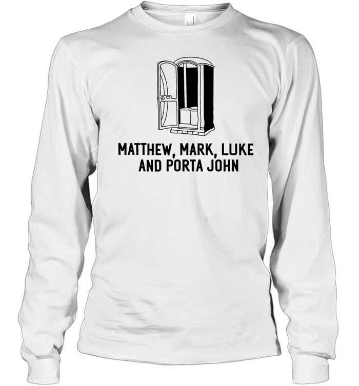 Matthew Mark Luke and Porta John Long Sleeved T-shirt