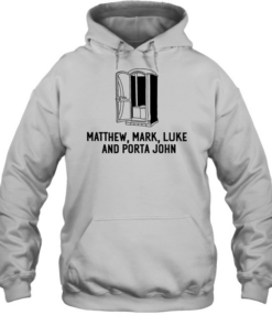 Matthew Mark Luke and Porta John Unisex Hoodie