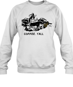 Mermaid coffee cup coffee y’all  Unisex Sweatshirt