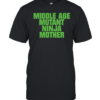 Middle Age Mutant Ninja Mother  Classic Men's T-shirt