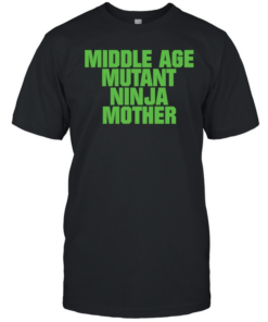 Middle Age Mutant Ninja Mother  Classic Men's T-shirt