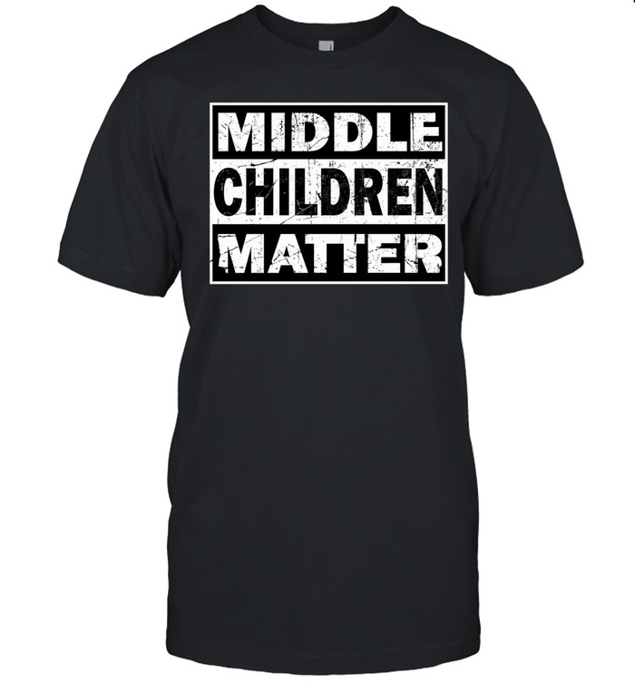 Middle children matter Classic Men's T-shirt