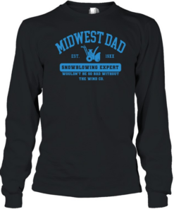 Midwest dad Snowblowing Expert  Long Sleeved T-shirt