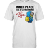 Minion inner peace is a 3-letter word bye  Classic Men's T-shirt