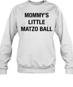Mommy’s little matzo ball  Unisex Sweatshirt