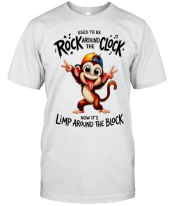 Monkey used to be rock around the clock now it’s limp around the block  Classic Men's T-shirt
