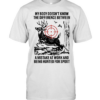My body does not know the difference between a mistake at work and being hunted for sport  Classic Men's T-shirt
