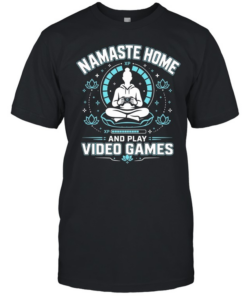 Namaste home and play video games  Classic Men's T-shirt