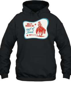 Native American Salty Rodeo Co end of trail  Unisex Hoodie