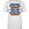 New York Knicks everybody better than Brunson until they gotta be better than Brunson Classic Men's T-shirt