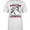 No it’s a good butlerian jihad I just didn’t expect it to be catholic Classic Men's T-shirt