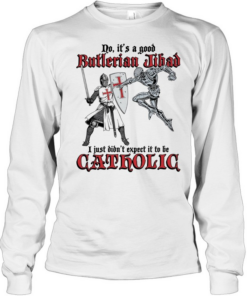 No it’s a good butlerian jihad I just didn’t expect it to be catholic  Long Sleeved T-shirt