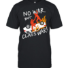 No war but class war T- Classic Men's T-shirt