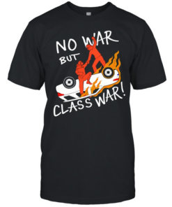 No war but class war T- Classic Men's T-shirt