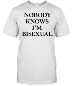 Nobody knows i’m bisexual text  Classic Men's T-shirt