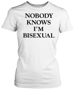 Nobody knows i’m bisexual text  Classic Women's T-shirt