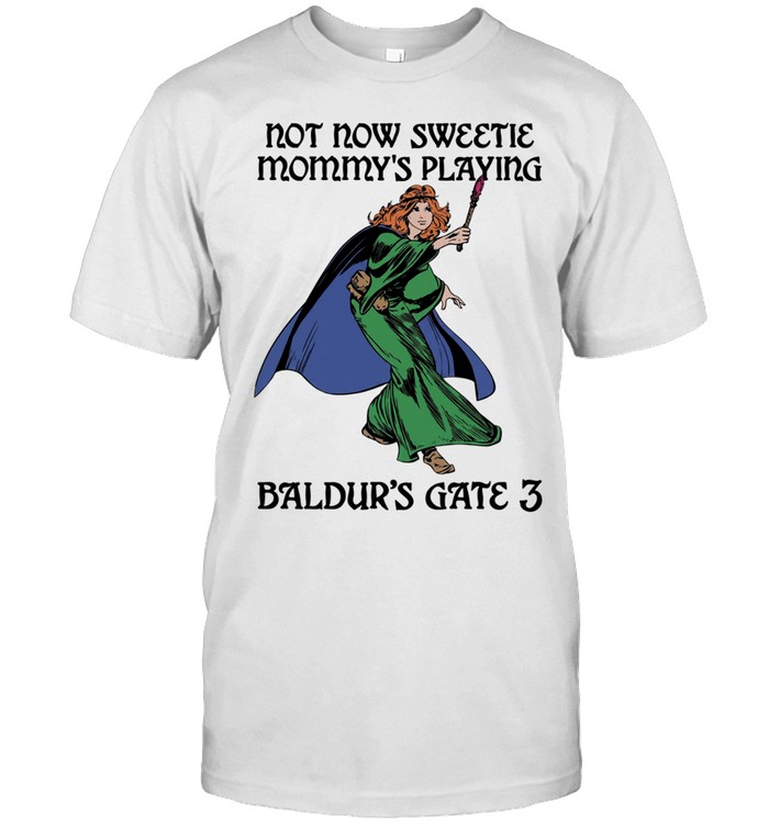 Not now sweetie mommy’s playing game 3 Classic Men's T-shirt