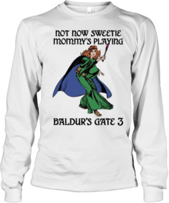 Not now sweetie mommy’s playing game 3 Long Sleeved T-shirt