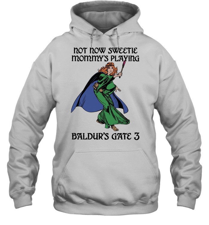 Not now sweetie mommy’s playing game 3 Unisex Hoodie