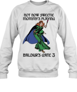Not now sweetie mommy’s playing game 3 Unisex Sweatshirt