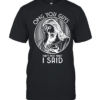 OMG You Guys That’s Not What I Said Jesus  Classic Men's T-shirt