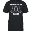 One man one jar is art Classic Men's T-shirt