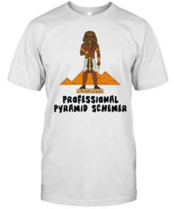 Pharaoh professional pyramid schemer T- Classic Men's T-shirt