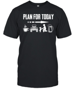 Plan for today I Drink coffee jeep dog and beer  Classic Men's T-shirt