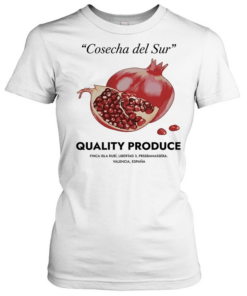 Pomegranate cosecha del sur quality produce  Classic Women's T-shirt