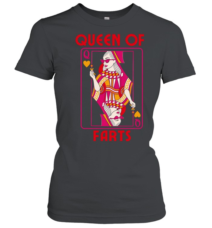 Queen of farts Classic Women's T-shirt
