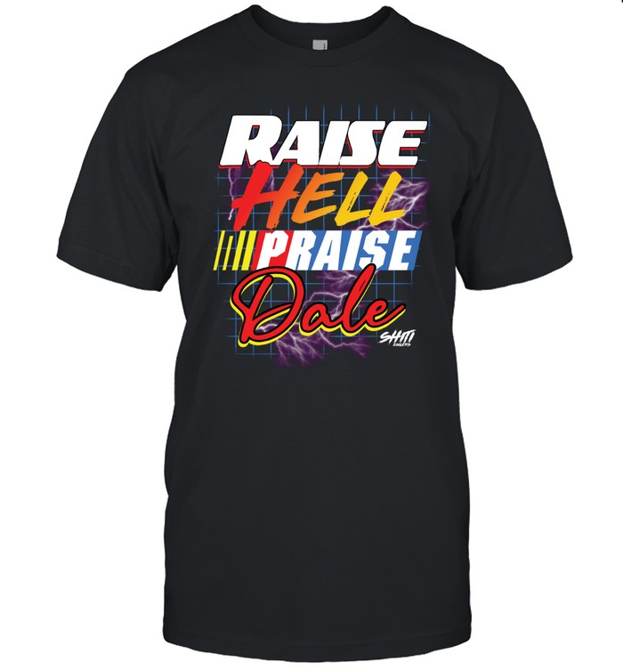 Raise Hell Praise Dale Shiti Classic Men's T-shirt