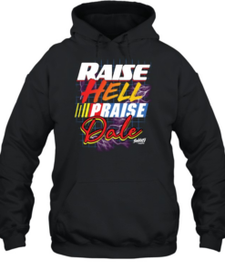 Raise Hell Praise Dale Shiti Unisex Hoodie