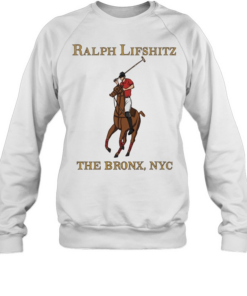 Ralph Lifshitz Big Pony The Bronx NYC  Unisex Sweatshirt