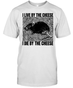 Rat I live by the cheese I die by the cheese T- Classic Men's T-shirt
